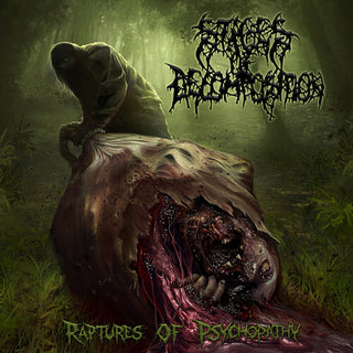Stages of Decomposition- Raptures Of Psychopathy
