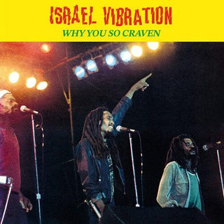 Israel Vibration- Why You So Craven