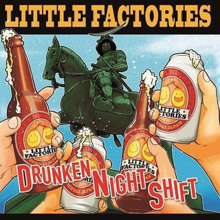 Little Factories- Drunken Night Shift