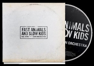 Fast Animals & Slow Kids- Dal Vivo Con Orchestra