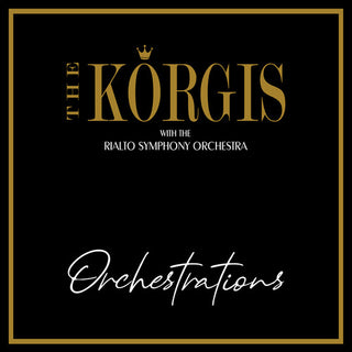 Korgis with the Rialto Symphony Orchestra- Orchestrations