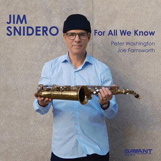 Jim Snidero- For All We Know