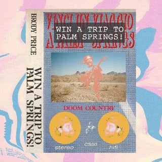 Brody Price- Win A Trip To Palm Springs (Vinyl)