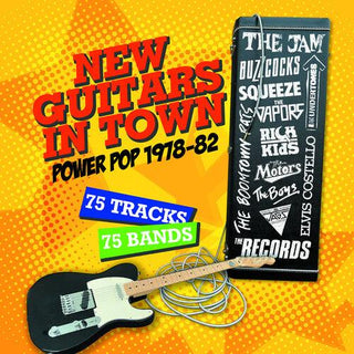 Various Artists- New Guitars In Town: Power Pop 1978-1982 / Various