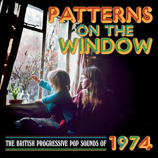 Patterns On The Window: The British Progressive Pop Sounds Of 1974 / Various