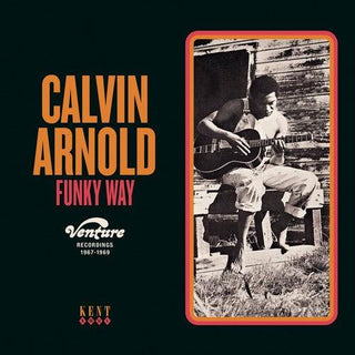 Calvin Arnold- Funky Way: Venture Recordings 1967-1969