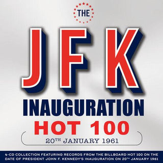 Various Artists- The JFK Inauguration Hot 100 20th January 1961 (Various Artists)