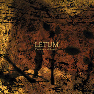 Letum- Dreams And Illusions