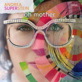 Andrea Superstein- Oh Mother