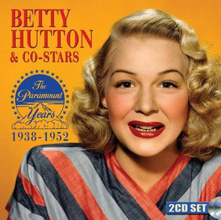 Betty Hutton- Betty Hutton & Co-stars: The Paramount Years 1938-1952 (CD)