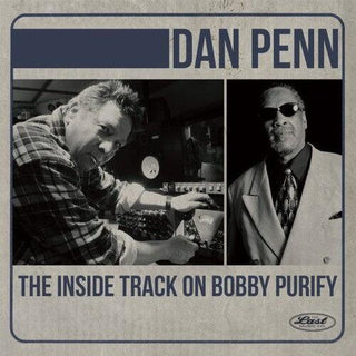 Dan Penn- The Inside Track on Bobby Purify