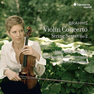 Isabelle Faust- Brahms: Violin Concerto & String Sextet No.2