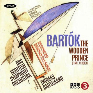 BBC Scottish Symphony Orchestra- Bartok: The Wooden Prince