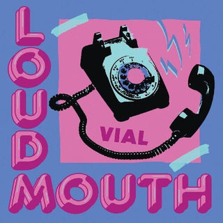 Vial- Loudmouth