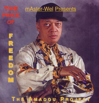 Weldon Irvine- Amadou Project - The Price of Freedom