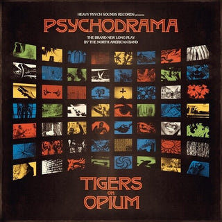 Tigers on Opium- Psychodrama