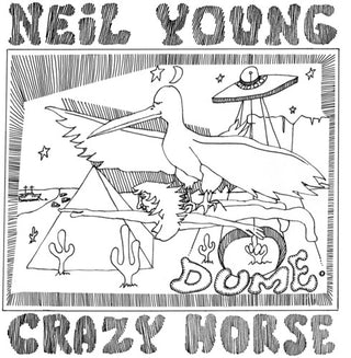 Neil Young & Crazy Horse- Dume
