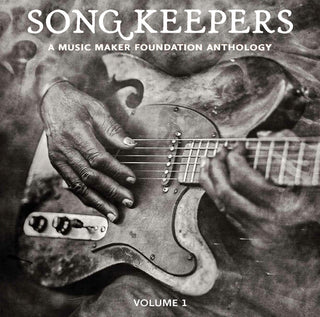 Various Artists- Song Keepers: A Music Maker Anthology, Volume I (Various Artists)