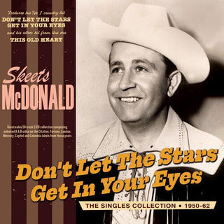 Skeets McDonald- Don't Let The Stars Get In Your Eyes: The Singles Collection 1950-62