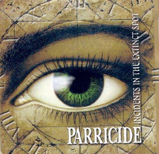 Parricide- Incidents In The Extinct Spot / The Threnody For The Tortured