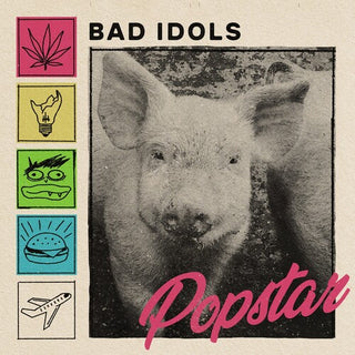 Bad Idols- Popstar