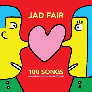 Jad Fair- 100 Songs (a Master Class In Songwriting) (Vinyl)
