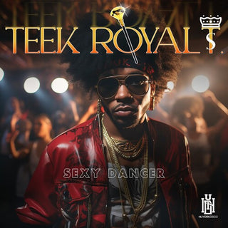 Teek Royal T.- Sexy Dancer