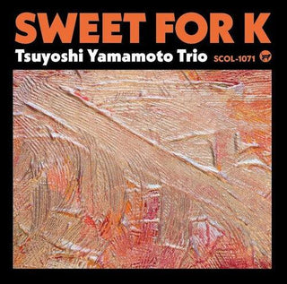 Tsuyoshi Yamamoto- Sweet for K