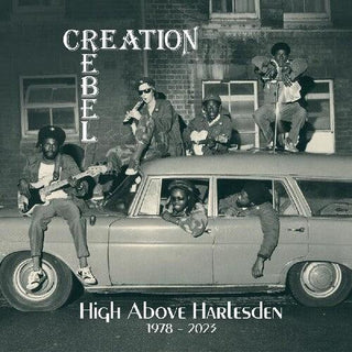 Creation Rebel- High Above Harlesden 1978-2023