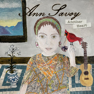 Ann Savoy- Another Heart