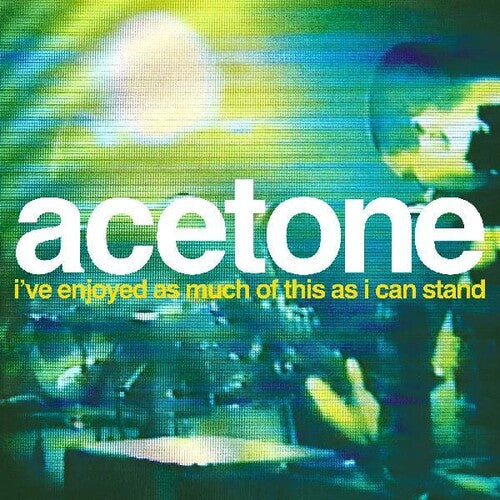 Acetone- I've Enjoyed As Much Of This As I Can Stand - Live -RSD24