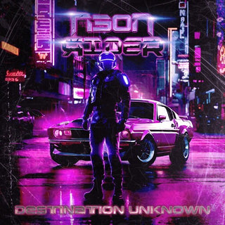 Neon Rider- Destination Unknown