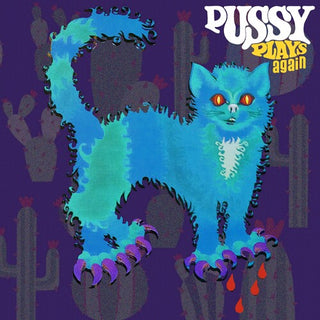 The Pussy Group- Pussy Plays Again