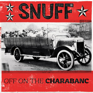 Snuff- Off On The Charabanc