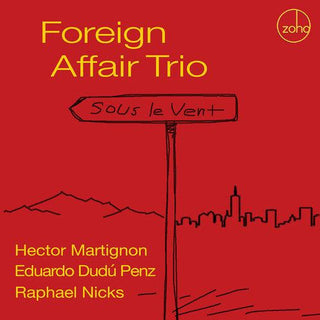 Foreign Affair Trio- Sous Le Vent