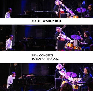 Matthew Shipp- New Concepts in Piano Trio Jazz