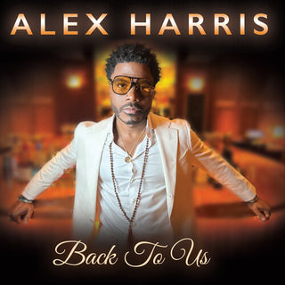 Alex Harris- Back to Us