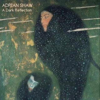 Adrian Shaw- A Dark Reflection (CD)