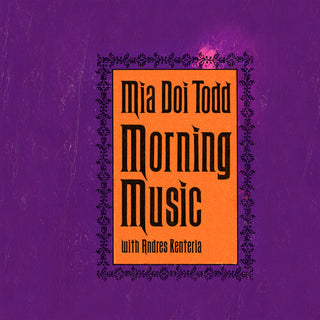 Mia Doi Todd- Morning Music