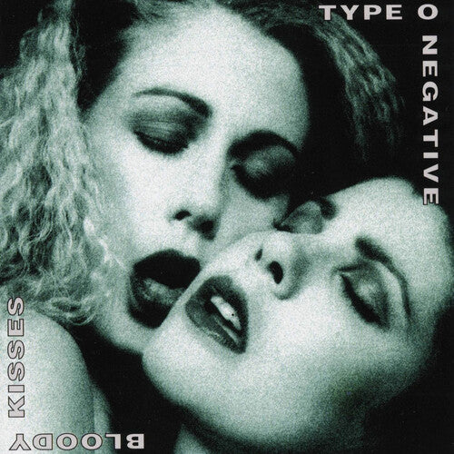 Type O Negative- Bloody Kisses
