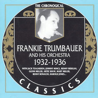 Frankie Trumbauer- 1932-1936