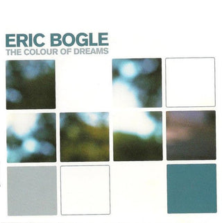 Eric Bogle- The Colour Of Dreams