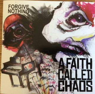 A Faith Called Chaos- Forgive Nothing