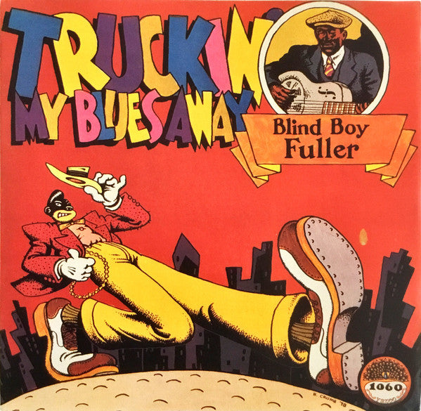 Blind Boy Fuller- Truckin' My Blues