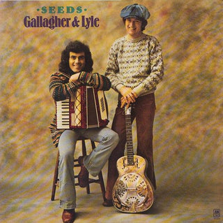 Gallagher & Lyle- Seeds