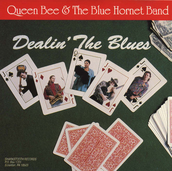 Queen Bee & The Blue Hornet Band- Dealin' The Blues