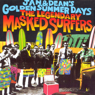 The Legendary Masked Surfers- Jan & Dean's Golden Summer Days