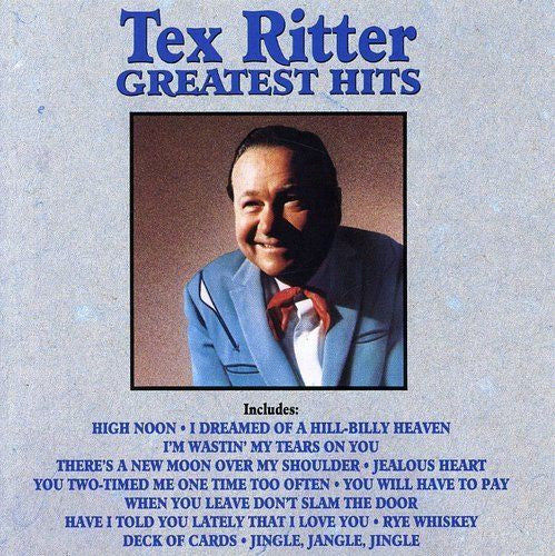 Tex Ritter- Greatest Hits