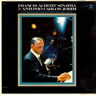 Frank Sinatra/Antonio Carlos Jobim- Francis Albert Sinatra & Antonio Carlos Jobim (1967 Mono Press)
