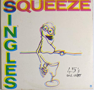 Squeeze- Singles: 45's And Under